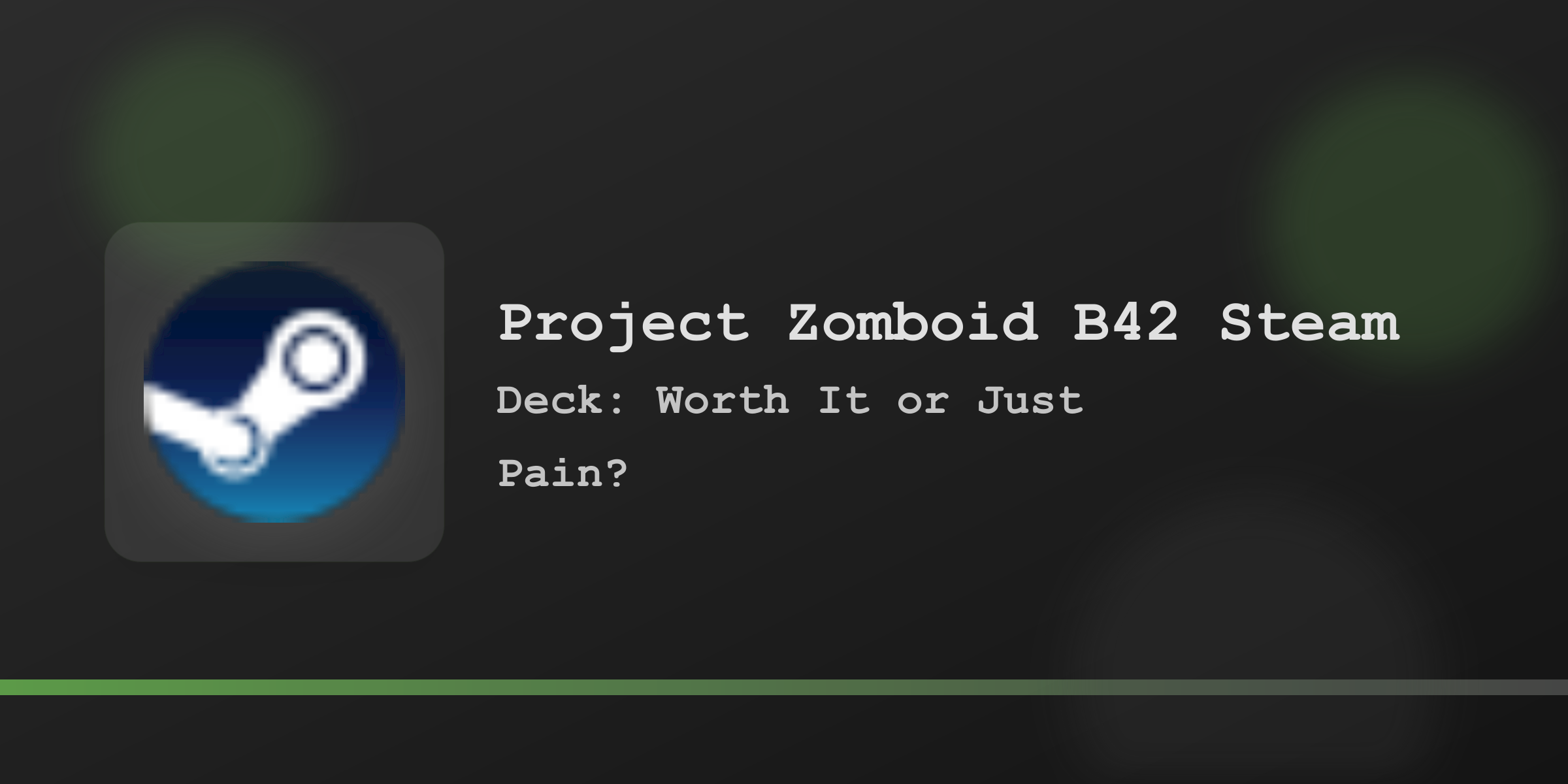 Project Zomboid Build 42.19 на Steam Deck: управление и производительность.